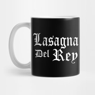 Lasagna Del Rey Mug